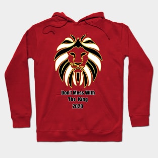 Don't Mess With The King Lion Hoodie